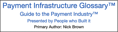 Payment Infrastructure Glossary